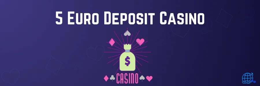 5 Euro Deposit Casino