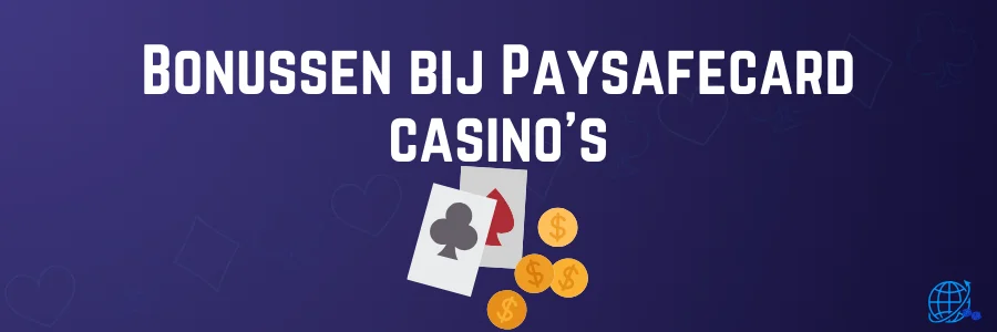 Bonussen bij Paysafecard casino’s