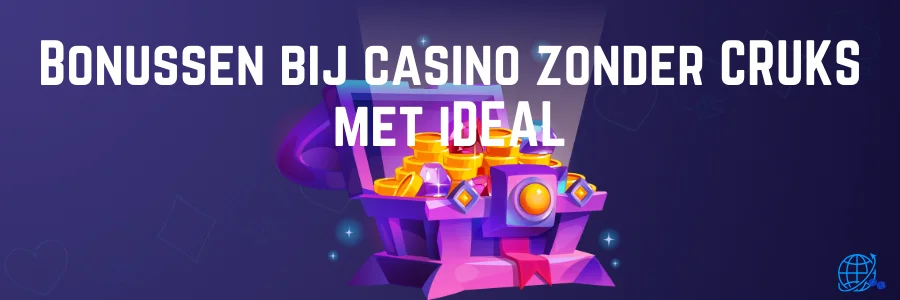 Bonussen bij casino zonder CRUKS met iDEAL