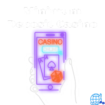 Minimum Deposit Casino