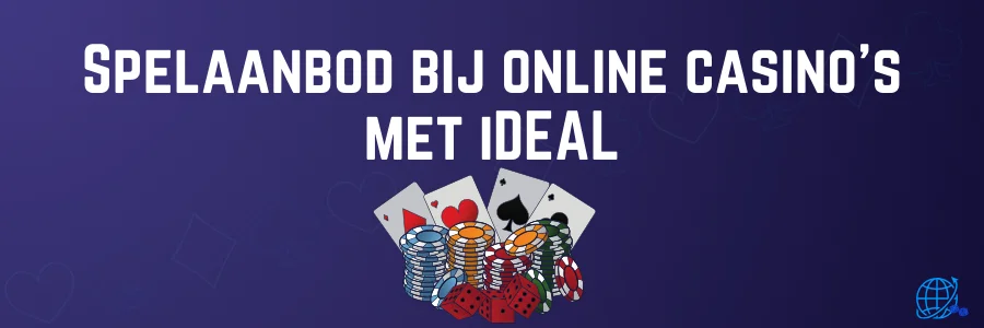 Spelaanbod bij online casino’s met iDEAL