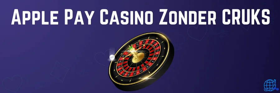 Apple Pay Casino Zonder CRUKS