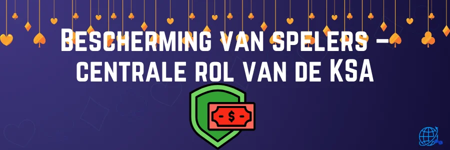 Bescherming van spelers – centrale rol van de KSA