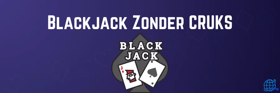 Blackjack Zonder CRUKS