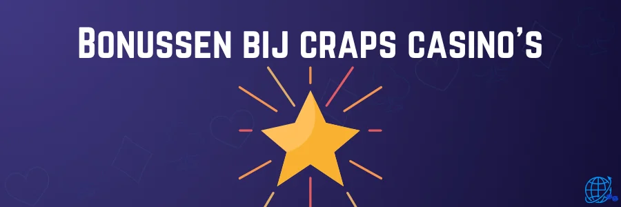 Bonussen bij craps casino’s