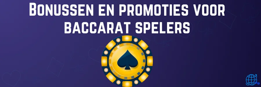 Bonussen en promoties voor baccarat spelers