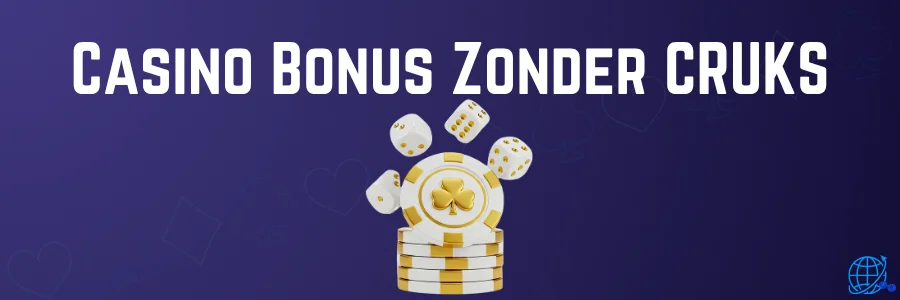 Casino Bonus Zonder CRUKS