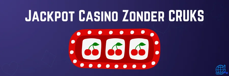 Jackpot Casino Zonder CRUKS