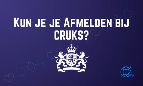 Kun je je Afmelden bij CRUKS?