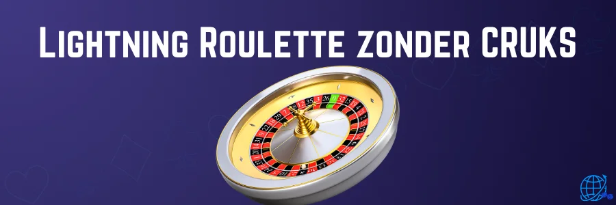 Lightning Roulette zonder CRUKS