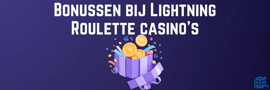 Bonussen bij Lightning Roulette casino’s