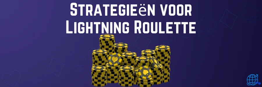 Strategieën voor Lightning Roulette
