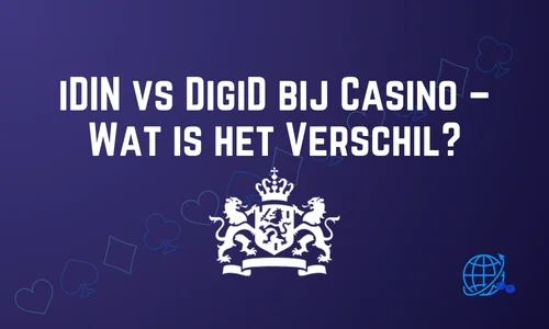 iDIN vs DigiD bij Casino – Wat is het Verschil?