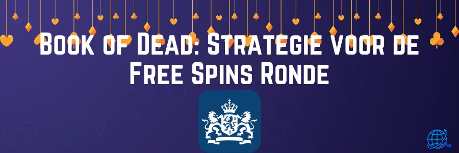 Book of Dead Strategie voor de Free Spins Ronde