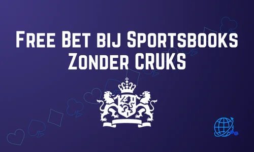 Free Bet bij Sportsbooks Zonder CRUKS