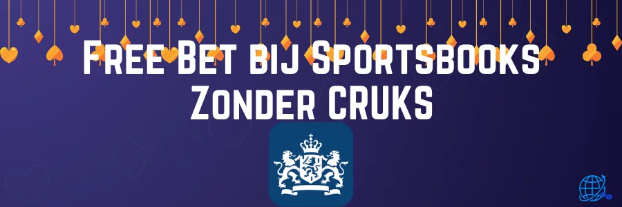 Free Bet bij Sportsbooks Zonder CRUKS