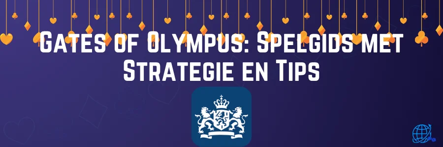 Gates of Olympus Spelgids met Strategie en Tips