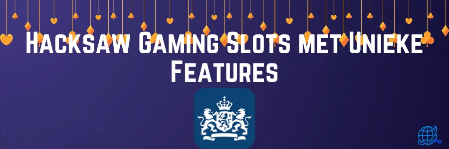 Hacksaw Gaming Slots met Unieke Features