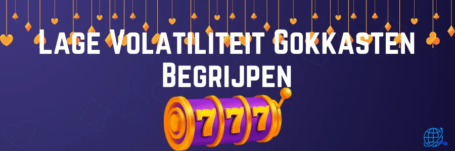 Lage Volatiliteit Gokkasten Begrijpen