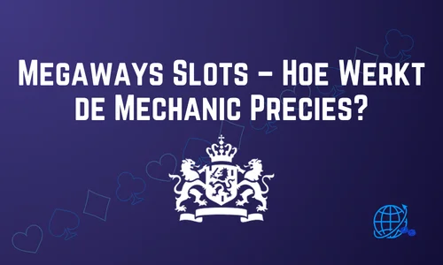 Megaways Slots – Hoe Werkt de Mechanic Precies?
