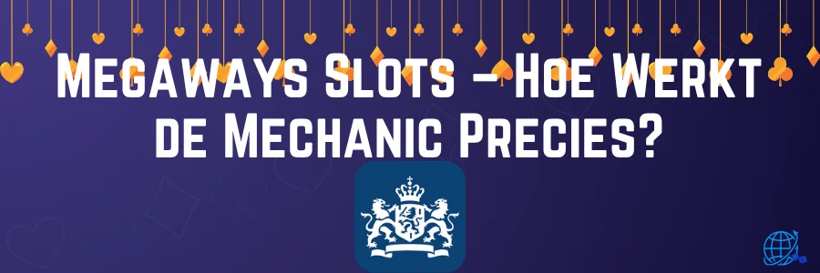 Megaways Slots – Hoe Werkt de Mechanic Precies