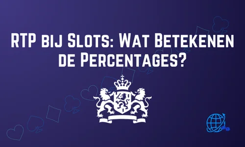 RTP bij Slots: Wat Betekenen de Percentages?