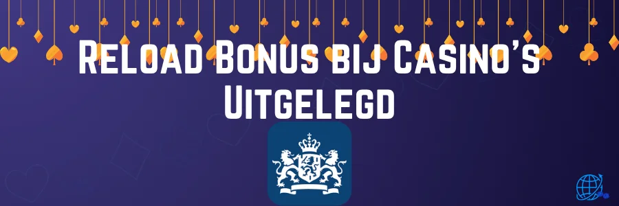 Reload Bonus bij Casino's Uitgelegd