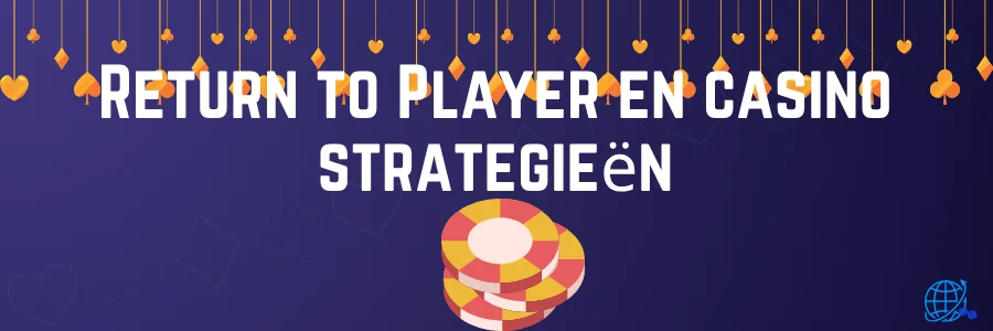 Return to Player en casino strategieën