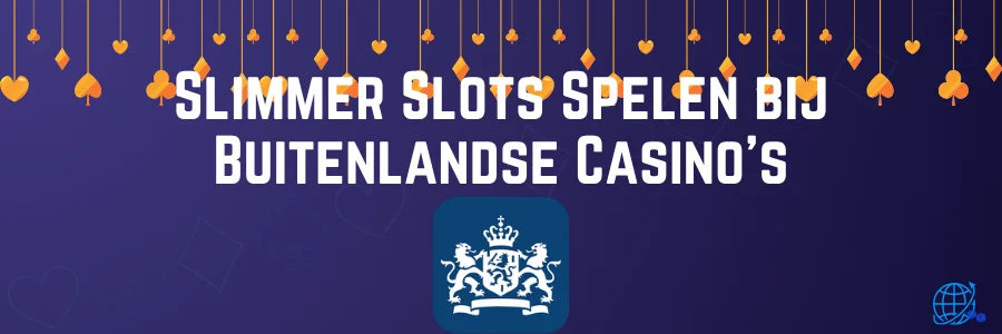 Slimmer Slots Spelen bij Buitenlandse Casino's
