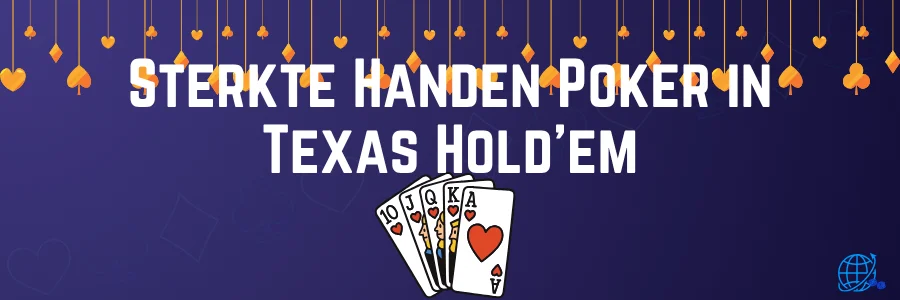 Sterkte Handen Poker in Texas Hold’em