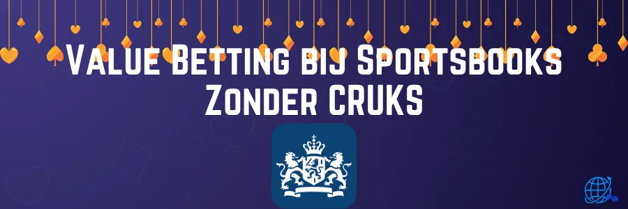 Value Betting bij Sportsbooks Zonder CRUKS