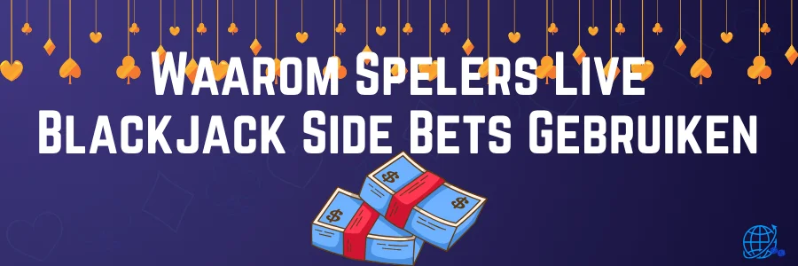 Waarom Spelers Live Blackjack Side Bets Gebruiken