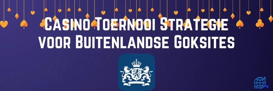 Casino Toernooi Strategie voor Buitenlandse Goksites
