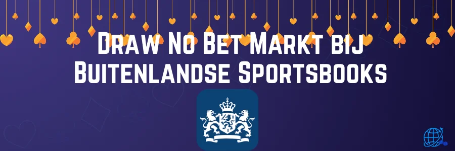 Draw No Bet Markt bij Buitenlandse Sportsbooks