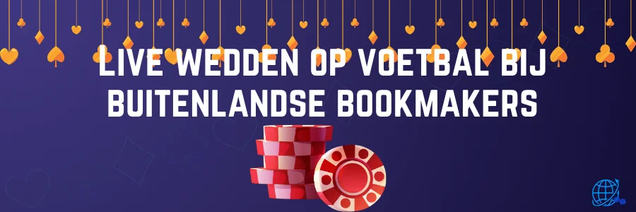 Live wedden op voetbal bij buitenlandse bookmakers