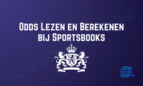 Odds Lezen en Berekenen bij Sportsbooks