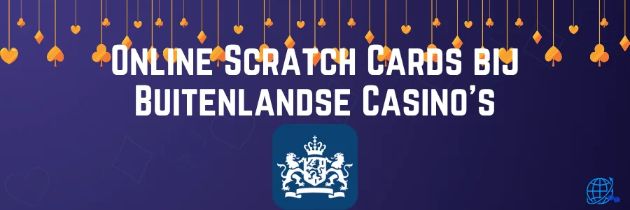 Online Scratch Cards bij Buitenlandse Casino's