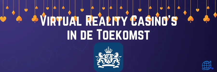 Virtual Reality Casino's in de Toekomst