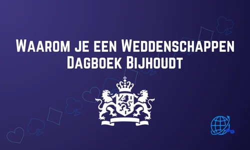 Waarom je een Weddenschappen Dagboek Bijhoudt